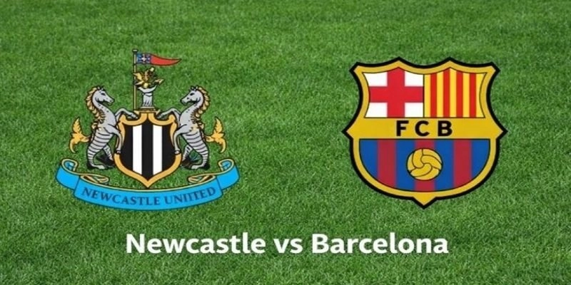 Soi Kèo FC Barcelona Vs Newcastle United 00h45 ngày 19/03 | Vòng 1/8 Lượt Về UEFA 3 Cách xếp đội hình cho thấy thế trận tấn công chủ động