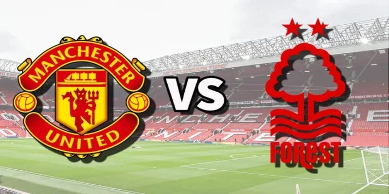 Soi Kèo Manchester United Vs Nottingham Forest 18h30 17/05 Vòng 37 Premier League 3 Khả năng cao 2 CLB vẫn giữ bộ khung quen thuộc cho trận đấu này